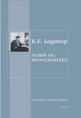 K.E. Løgstrup: "Norm og spontanitet"
